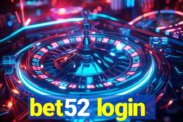 bet52 login